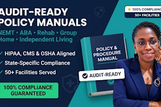 write policy manuals for home care, healthcare, group home, independent living
