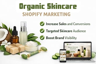 do organic skincare shopify marketing, build organic skincare shopify store