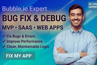 fix bubble io bugs, bubble app errors, debug bubble website, bubble developer