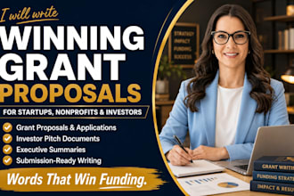 write a persuasive grant proposal and funding pitch for your business