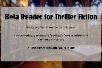 beta read your thriller novel, novella, or short story