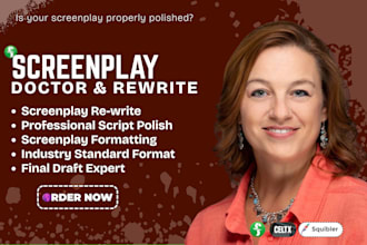 proofread, edit and rewrite your screenplay as your story producer