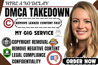 file dmca takedown to remove infringing leaked and negative content