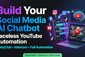 build social media ai chatbot do faceless youtube automation manychat intercom