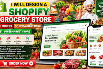 design a shopify grocery store, butcher, food restaurant menu supermarket store