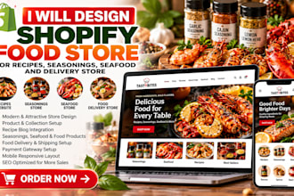 design shopify food store for recipes seasonings website, seafood delivery store