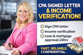 sign CPA letter, income verification for loan and mortgage approval 24hrs