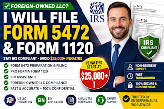 file irs form 5472 and form 1120 for foreign owned llcs