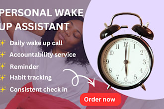 be your virtual assistant for wake up calls and daily reminders