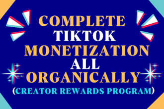 do complete tiktok monetization, promotion organically