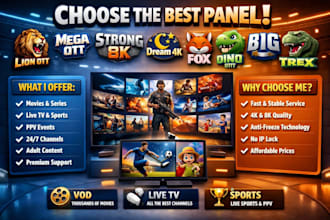provide stable reseller panel, lion ott, mega ott, strong8k, b1g, trex, dream4k