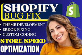 do shopify bug fix custom coding increase shopify speed optimization wix design