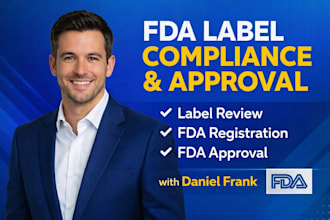 review your product label for fda compliance, registration and approval