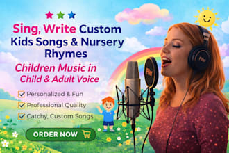 sing, write custom kids song nursery rhyme, children music in child, adult voice