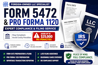 file form 5472, pro forma 1120, and fix foreign owned llc compliance