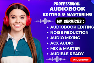 professionally edit, mix, master your audiobook for acx audible standard