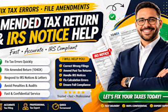 fix tax errors, file amended tax return 1040x and handle irs notice fast