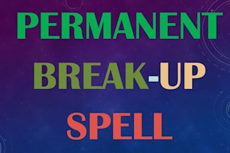 cast a permanent break them up, get ex back, remove third party spell