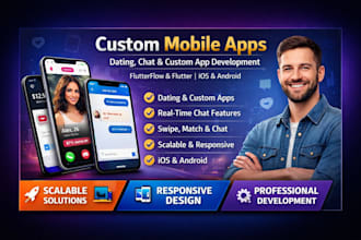 be your flutterflow mobile app developer, dating app, chat app, fintech app