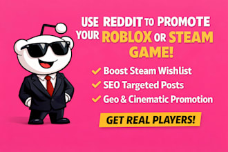 use reddit SEO GEO post promote roblox game, boost wishlist, cinematic promotion