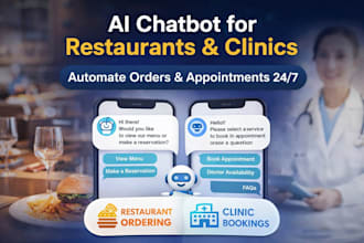 build ai chatbot for restaurants and clinics to automate bookings and orders