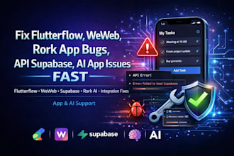 fix flutterflow, weweb, rork app bugs, api supabase, ai app issues