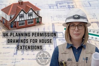 create UK planning permission drawings for house extensions