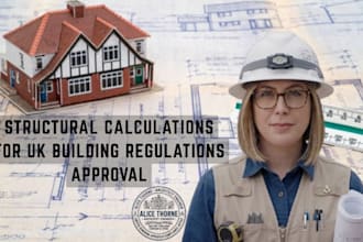 provide structural calculations for UK building regulations approval
