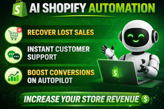 build ai shopify automation for sales support and recovery