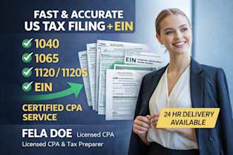 prepare and file US tax returns 1040, 1065, 1120, 1120s and ein