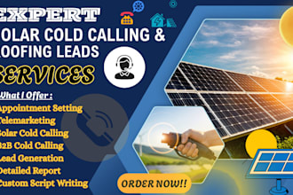 do solar cold calling, roofing leads, sales appointment setting for home owners