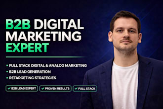 be your b2b digital marketing manager