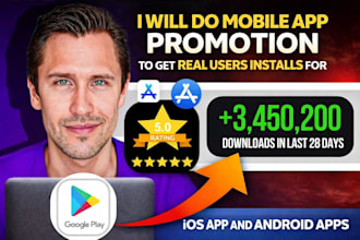 do mobile app promotion to get real users installs for ios app and android apps