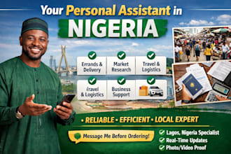 do anything for you within and out of nigeria run errand, personal assistance