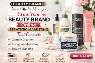 create engaging social media content and marketing for beauty brand