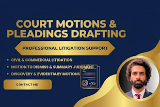 draft motions to dismiss, compel, or summary judgment