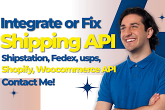 integrate shipping API, shipstation, fedex, usps, shopify and woocommerce API