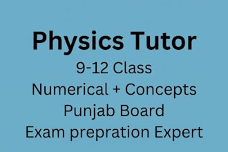 teach physics and math for 9th and 10th grade