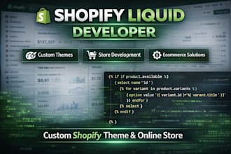 develop custom shopify liquid theme, sections and advanced store features
