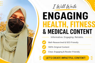 write engaging health content, fitness content and medical article