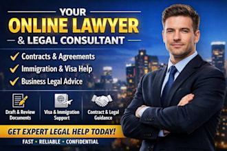 be your online lawyer, legal consultant for contracts, immigration, visa