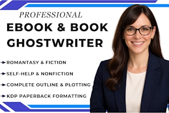 be your fiction ghostwriter or self help ebook writer