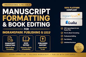 do manuscript formatting, book editing for ingramspark publishing, lulu