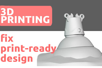 model, fix, and design custom 3d models for 3d printing