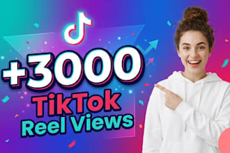 deliver 1000 tiktok views and instagram reels promotion