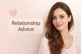 honest relationship advice and emotional support