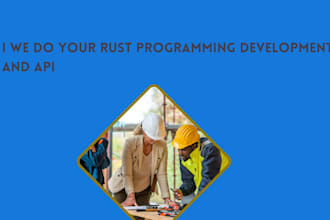 do rust programming development and api integration