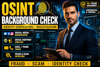 do osint background check, identity verification, online private investigation