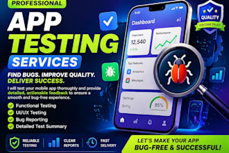 do app and website testing, moblie app testing, QA, IOS, with detailed reports