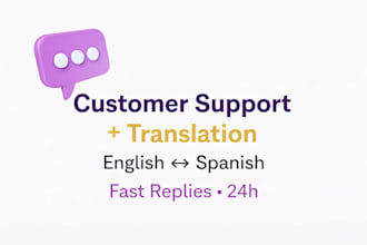 professional customer support and english spanish translation